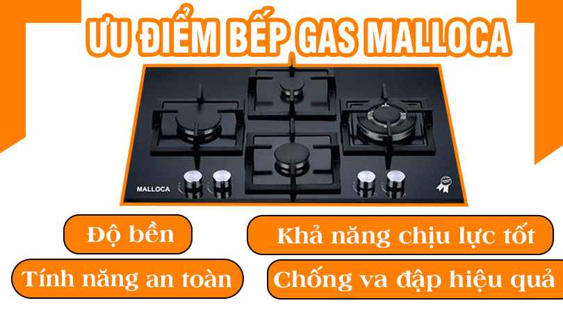 Ưu điểm bếp gas Malloca